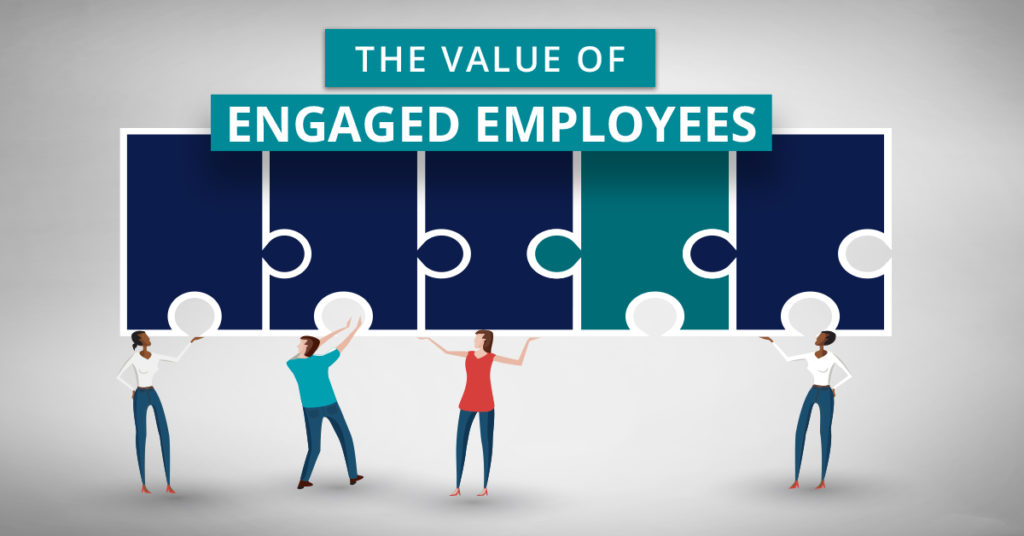 The Value of Engaged Employees
